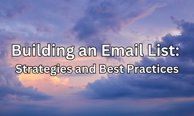 Building an Email List: Strategies and Best Practices