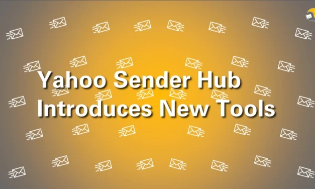 Yahoo Sender Hub Introduces New Tools