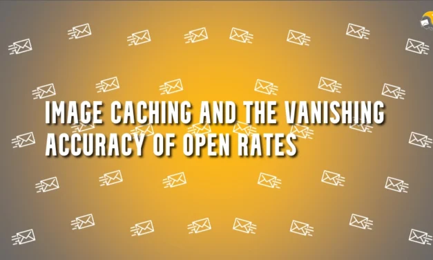 Image Caching and the Vanishing Accuracy of Open Rates